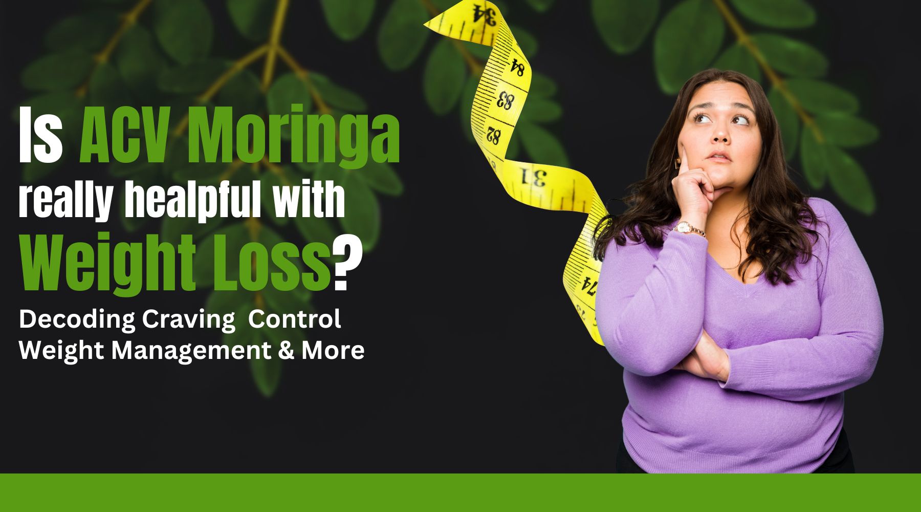 ACV MORINGA WEIGHT LOSS: Is It Really Helpful?