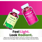 Free On gummies for hair and nails and gut health gummies combo. which helps you to feel light and look radiant. when you gut feel lighter your nutrients absorb better health hair stronger nail and steady energy naturally follow. the perfect fit & fabulous combo. 