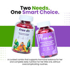 FreeOn her & little one combo for kids better groeth and Ovarian, mensurational cycle health. This combo can be called as smart choice from freeOn. This is a curated combo that supports hormonal balance for her and complete daily nutrition for her little one without overcomplicating rouitines.