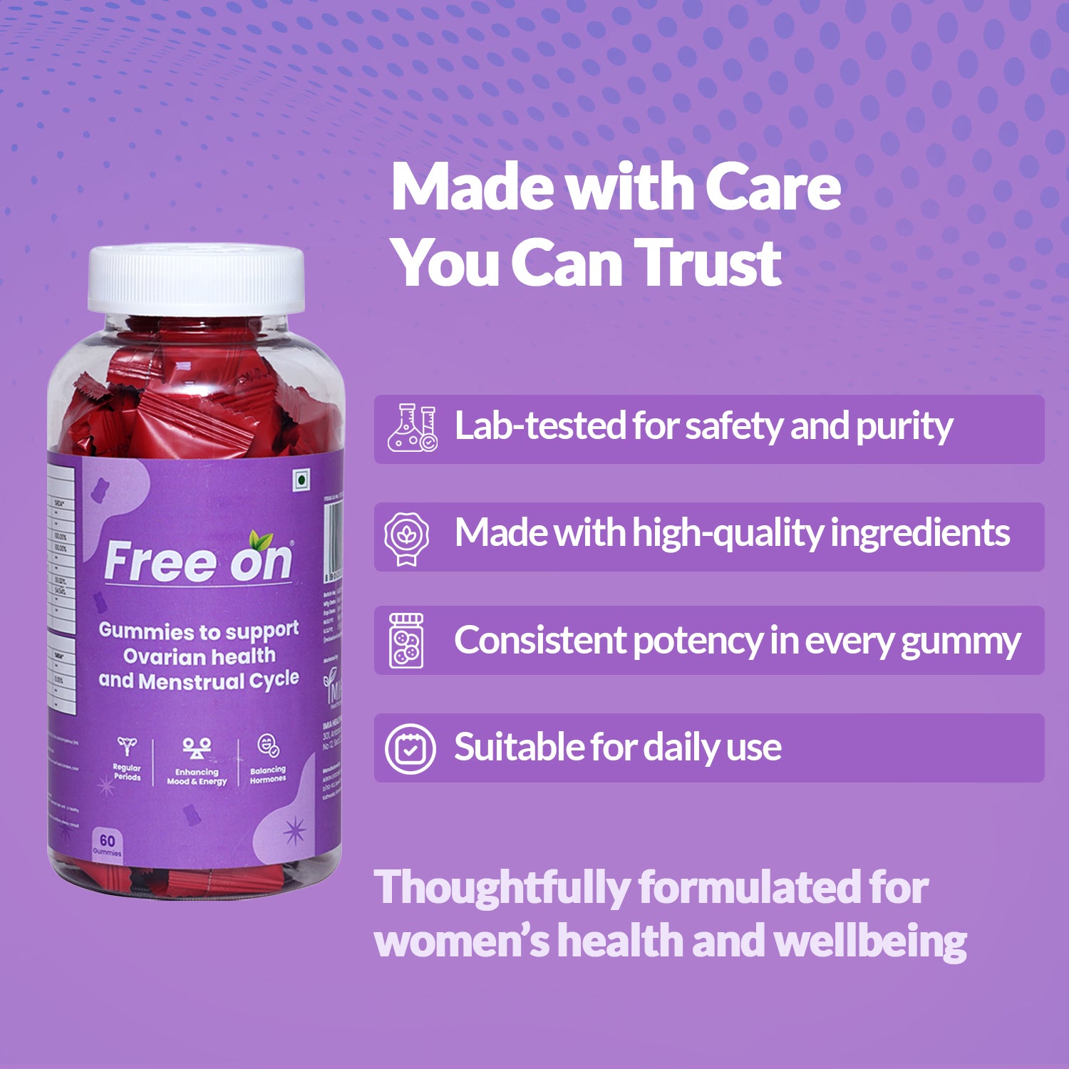 Free On gummies bottle for ovarian health and menstrual cycle support, featuring 60 gummies. The product graphic highlights key benefits: lab-tested for safety and purity, high-quality ingredients, consistent potency, and suitability for daily use. Promotes hormone balancing, regular periods, and enhanced mood and energy for women's wellness.