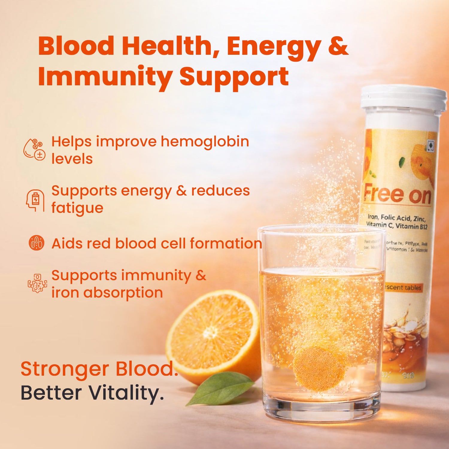 Free On effervescent iron supplement tablets for blood health, energy, and immunity. Graphic shows a fizzy orange-flavored tablet dissolving in a glass of water next to a fresh orange slice and the product tube. Key benefits listed include improved hemoglobin levels, fatigue reduction, red blood cell formation, and iron absorption using Vitamin C, Vitamin B12, Folic Acid, and Zinc.