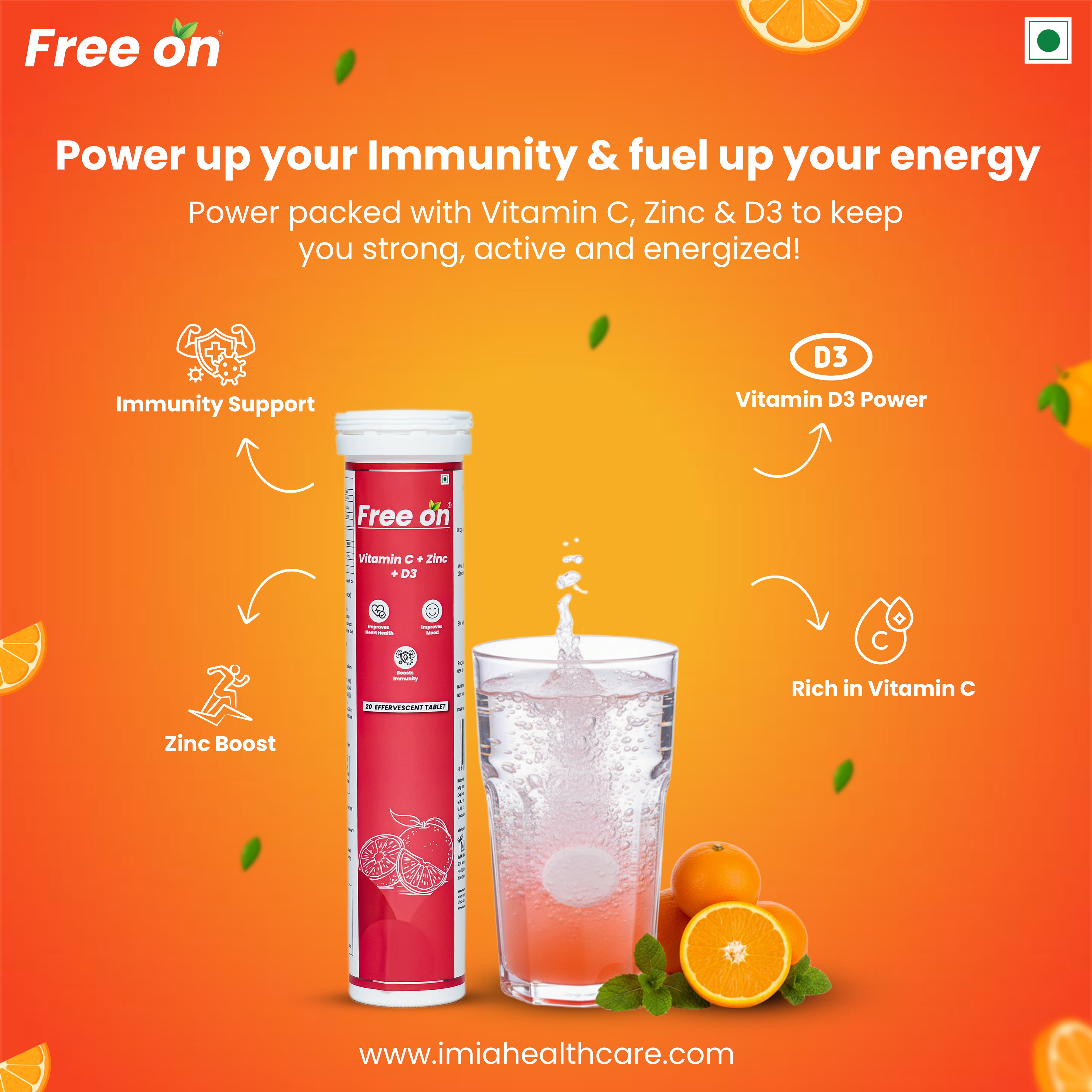 Free on immunity booster supplement with a glass of water and oranges on an orange background. Centered is a tall red and white tube next to a glass of sparkling water with a dissolving effervescent tablet. Icons highlight four key benefits Immunity Support, Zinc Boost, Vitamin D3 Power, and Rich in Vitamin C. with website mentioned below www.imiahealthcare.com